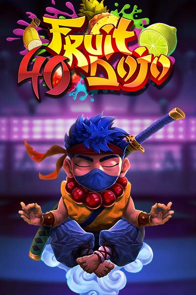 40 Fruit Dojo